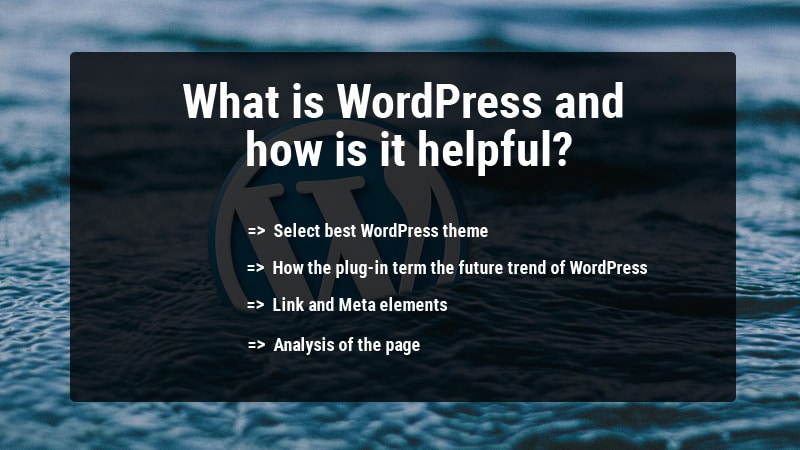 What is WordPress and how is it helpful