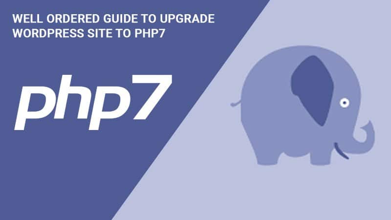 Upgrade WordPress Site to PHP7