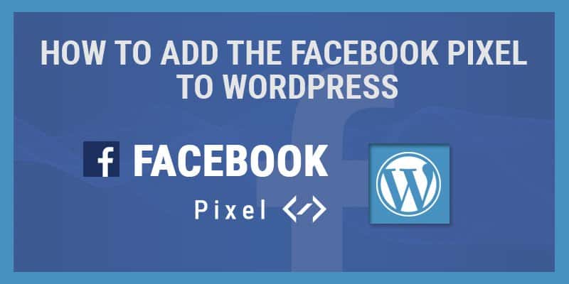 Facebook Pixel To WordPress