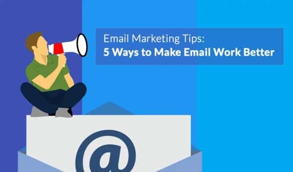 Email Marketing Tips: 5 Ways to Make Email Work Better - Grace Themes