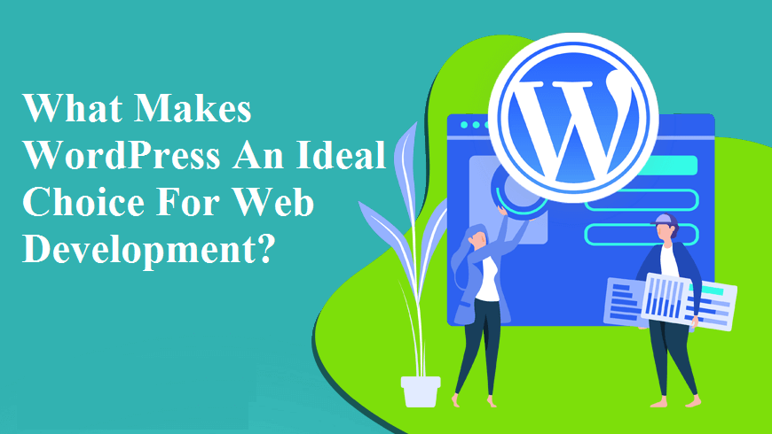 WordPress An Ideal Choice