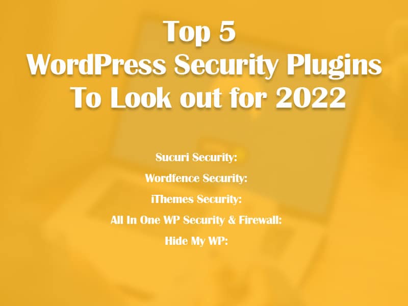 op-5-WordPress-Security-Plugins-To-Look-out-for-2022