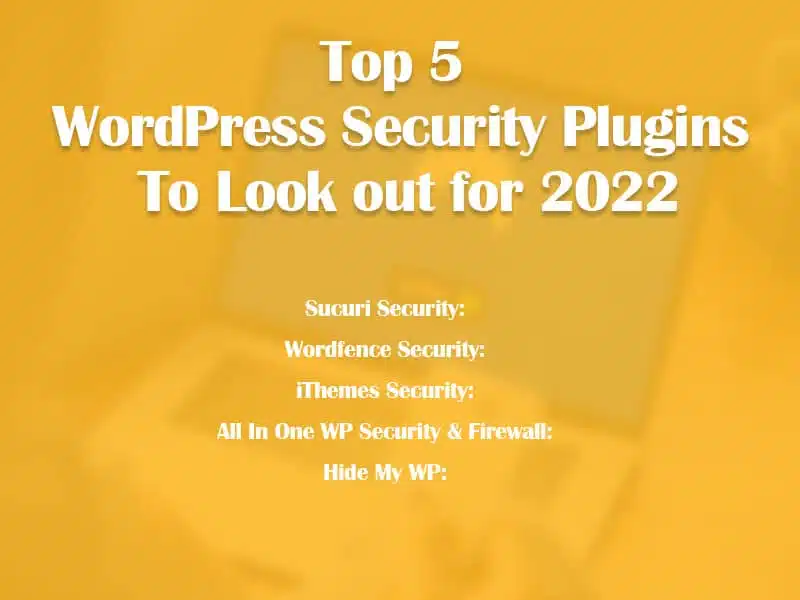 Top 5 WordPress Security Plugins To Look out for 2023