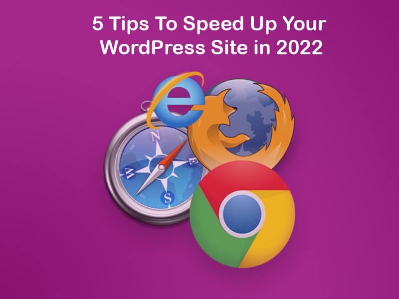 5-Tips-To-Speed-Up-Your-WordPress-Site-in-2022