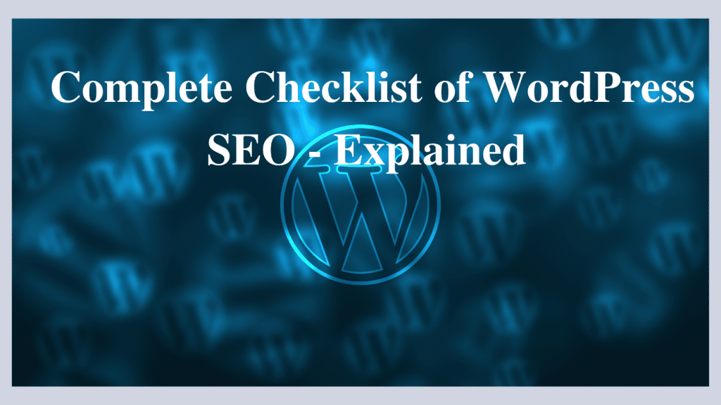 Complete Checklist of WordPress SEO - Grace Themes