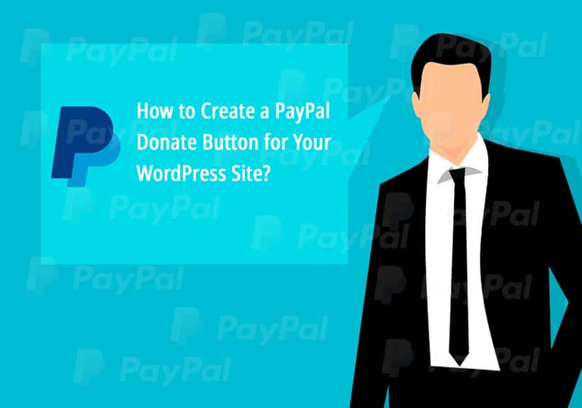 How to Add a PayPal Donate Button to WordPress