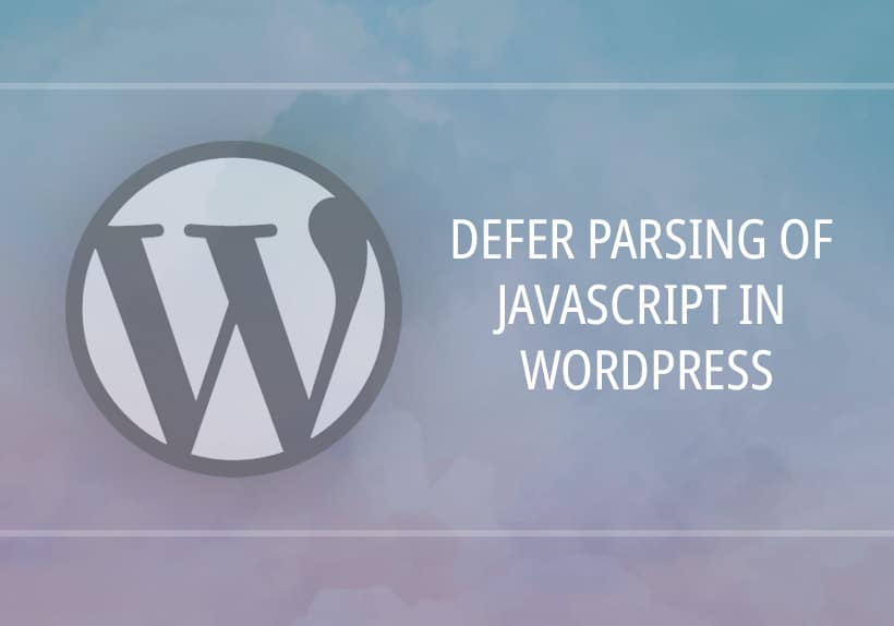 How-to-defer-parsing-of-JavaScript-in-WordPress