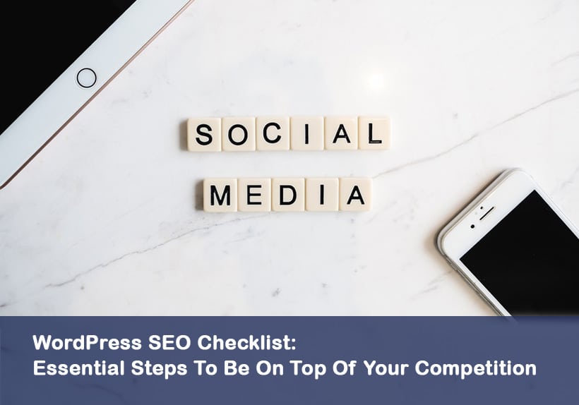 WordPress-SEO-Checklist-Essential-Steps-To-Be-On-Top-Of-Your-Competition