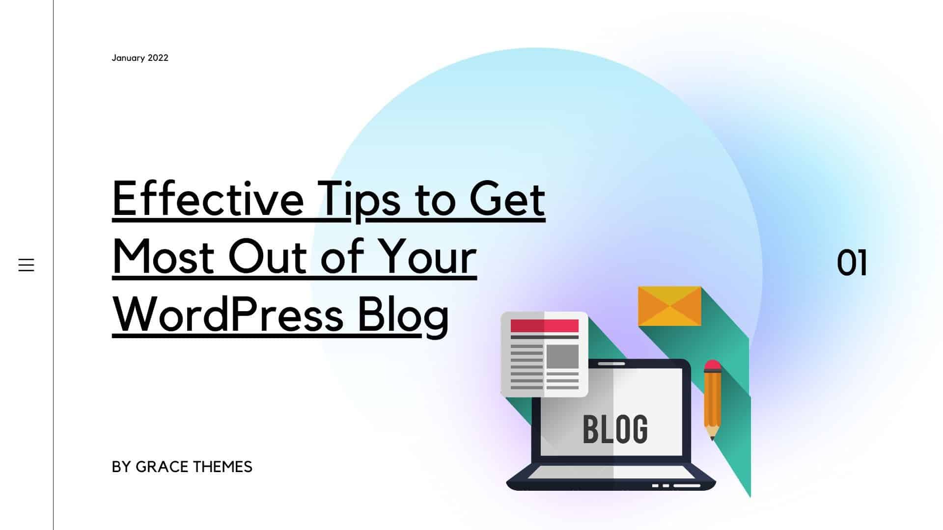 Effective Tips to Get the Most Out of Your WordPress Blog