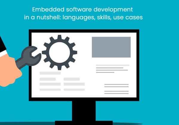 Embedded software development in a nutshell: languages, skills, use ...