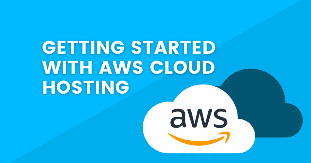 Leveraging the Benefits of Cloud Hosting with AWS - Grace Themes
