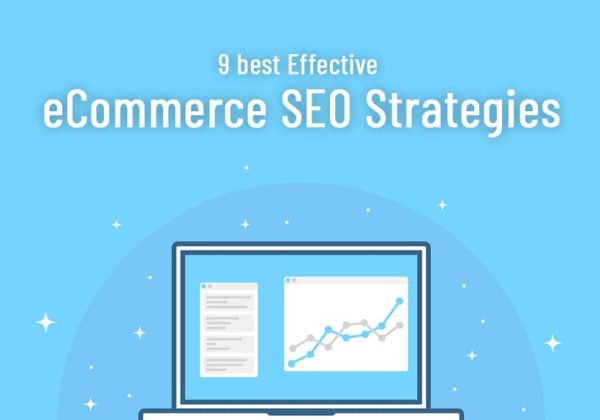 9 Best Effective eCommerce SEO Strategies