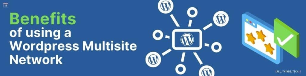 Understanding WordPress Multisite And Its Benefits