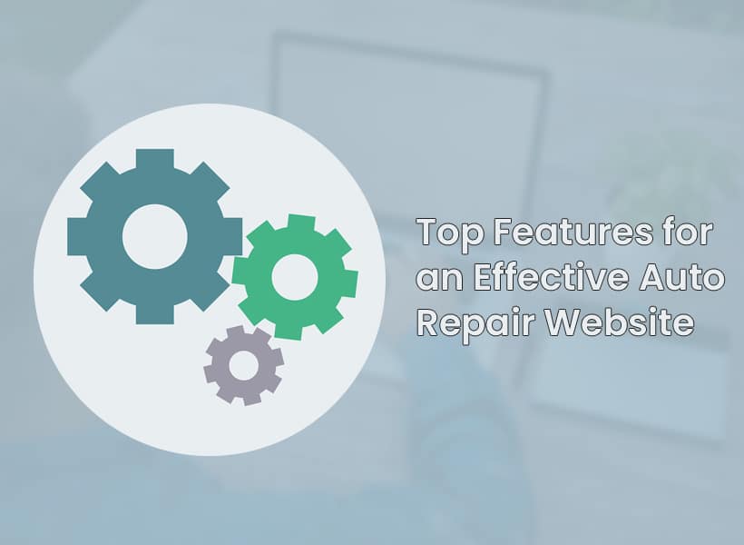Top-Features-for-an-Effective-Auto-Repair-Website