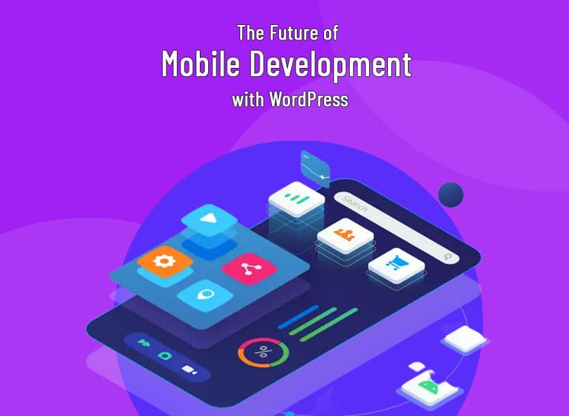 The-Future-of-Mobile-Development-with-WordPress