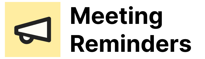 Meeting Reminders