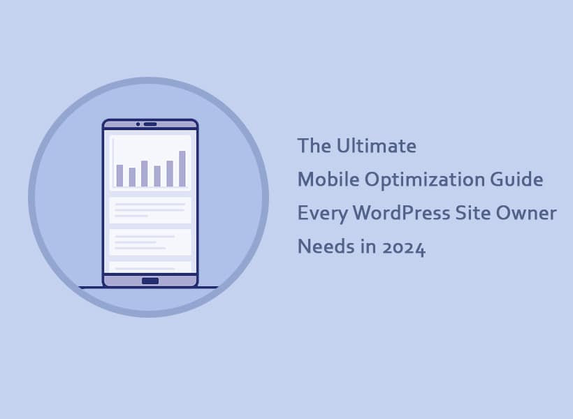 The-Ultimate-Mobile-Optimization-Guide-Every-WordPress-Site-Owner-Needs