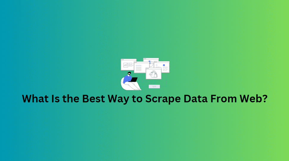 Scrape Data From the Web