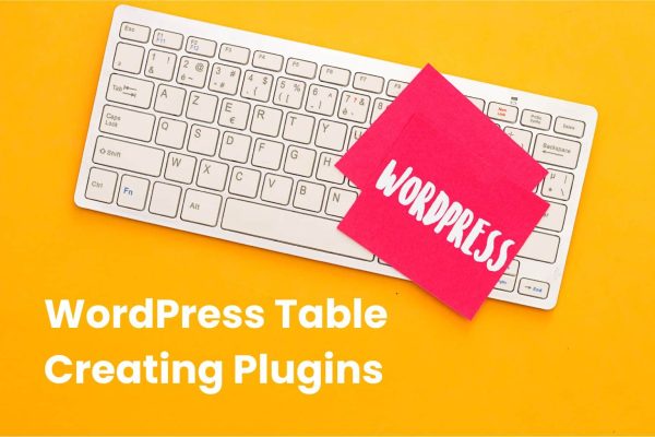 Top 5 WordPress Table Creating Plugins for Your Website - Grace Themes