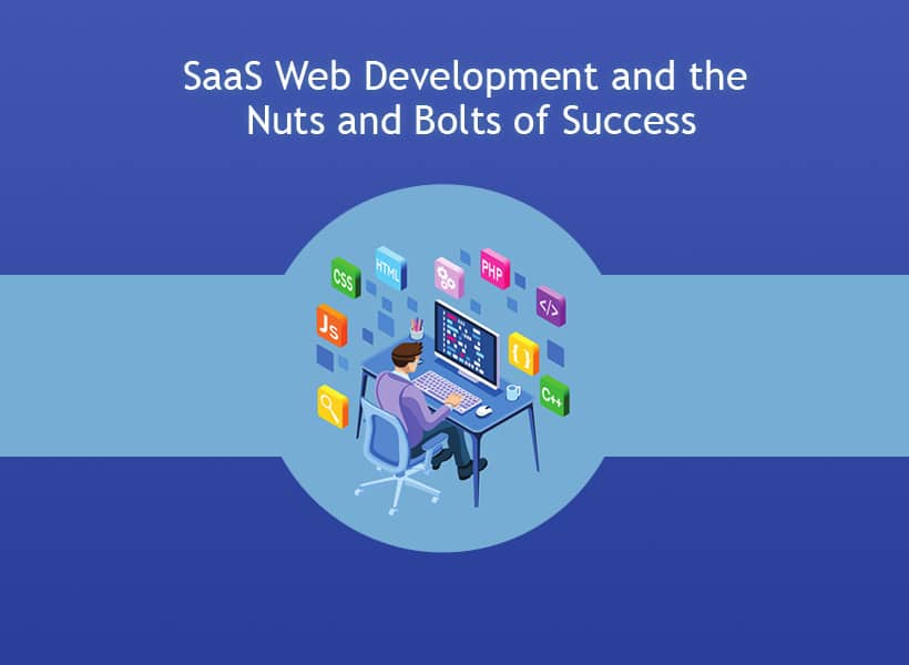 SaaS-Web-Development-and-the-Nuts-and-Bolts-of-Success