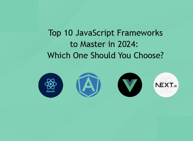 Top-10-JavaScript-Frameworks-to-Master-Which-One-Should-You-Choose