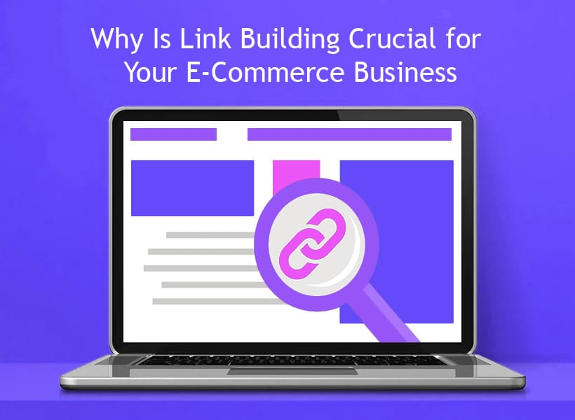 Why-Is-Link-Building-Crucial-for-Your-E-Commerce-Business