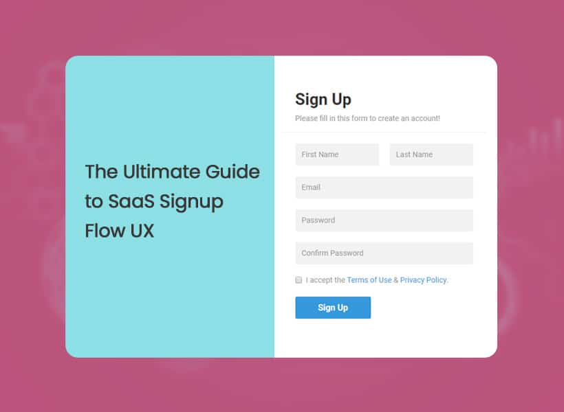 The-Ultimate-Guide-to-SaaS-Signup-Flow-UX