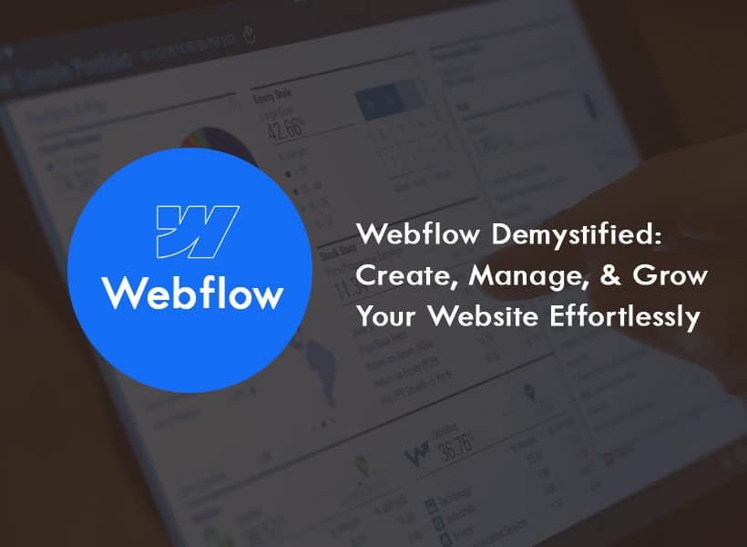 Webflow-Demystified-Create-Manage-Grow-Your-Website-Effortlessly