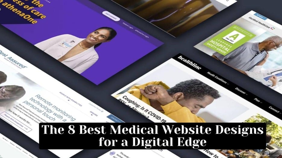 The 8 Best Medical Website Designs for a Digital Edge