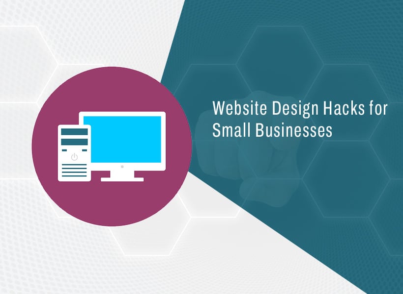 Website-Design-Hacks-for-Small-Businesses