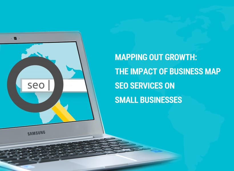 Mapping-Out-Growth-The-Impact-of-Business-Map-SEO-Services-on-Small-Businesses