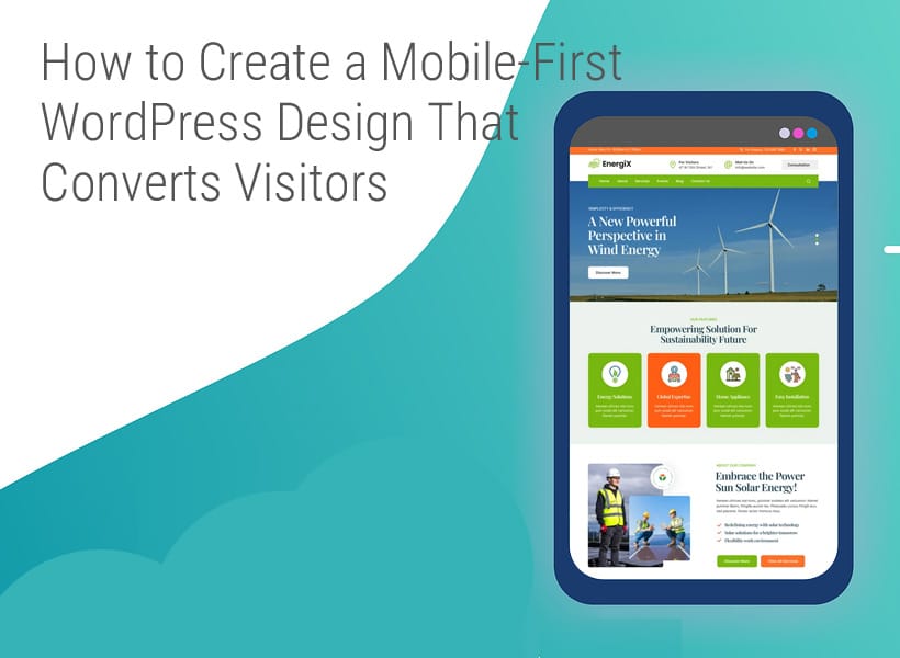 How-to-Create-a-Mobile-First-WordPress-Design-That-Converts-Visitors