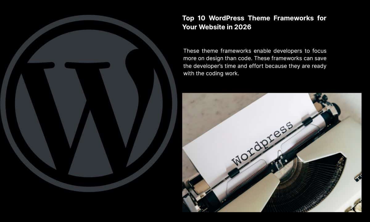 Top Ten WordPress Theme Frameworks