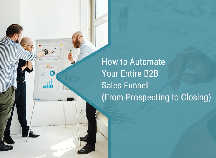 How-to-Automate-Your-Entire-B2B-Sales-Funnel