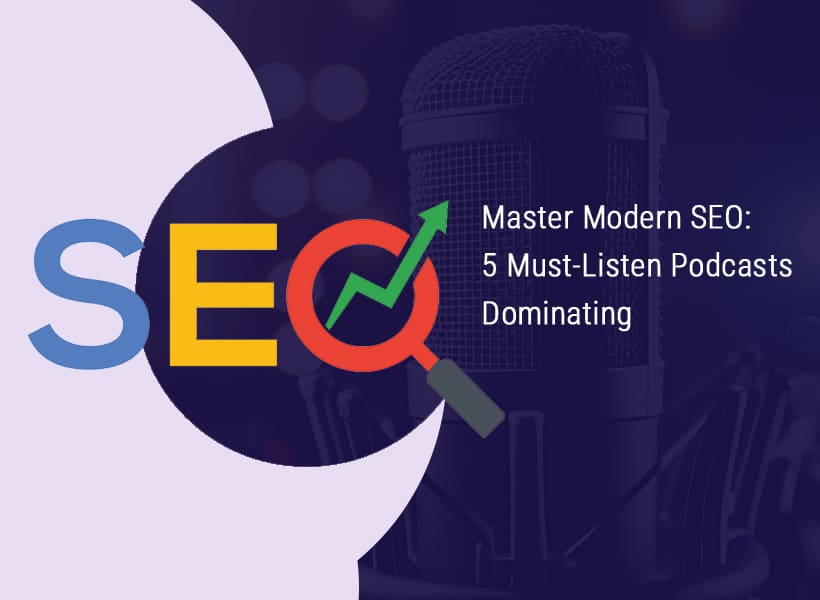 Master-Modern-SEO-5-Must-Listen-Podcasts-Dominating 2025