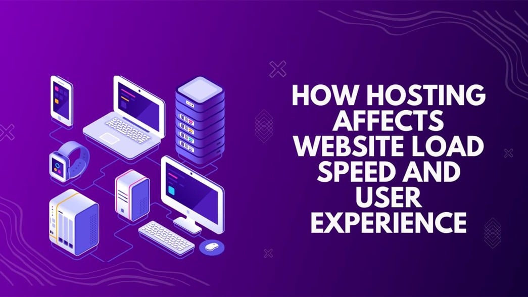 How Hosting Choices Impact Website Performance and User Experience