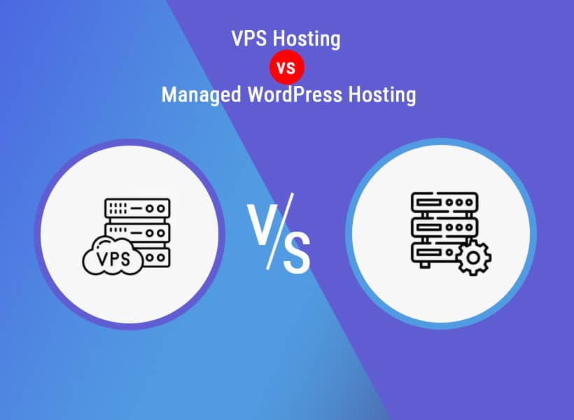 VPS-Hosting-vs.-Managed-WordPress-Hosting