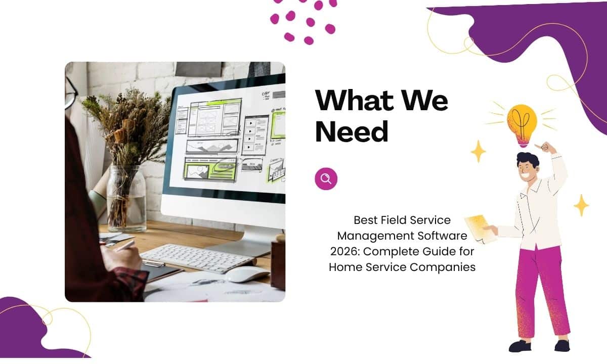 Best Field Service Management Software for Home Service Businesses